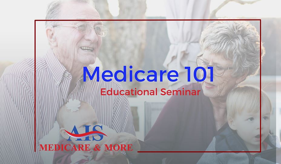 Medicare 101 Educational Seminar